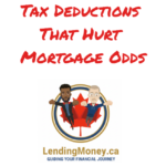 Tax Deductions That Hurt Mortgage Odds