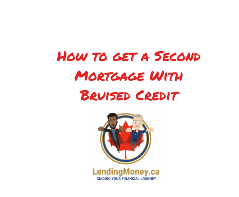 How to get a Second Mortgage With Bruised Credit