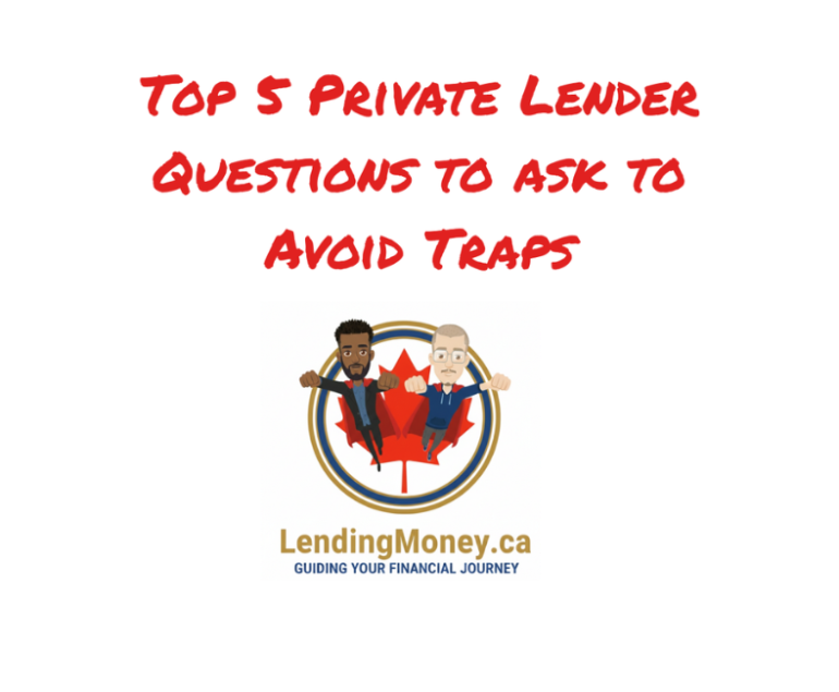 Top 5 Private Lender Questions to ask to Avoid Traps