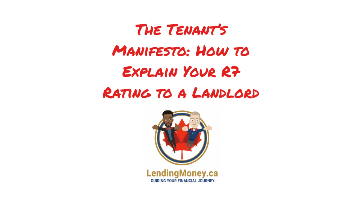 Explain Your R7 Rating to a Landlord