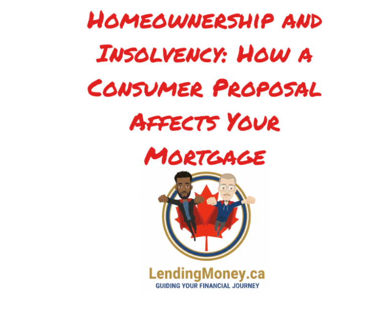 How a Consumer Proposal Affects Your Mortgage