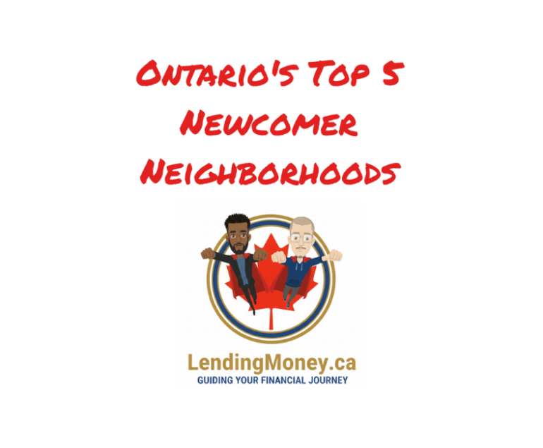 Ontario's Top 5 Newcomer Neighborhoods
