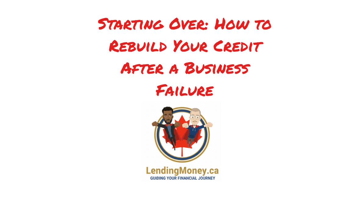 How to Rebuild Your Credit After a Business Failure