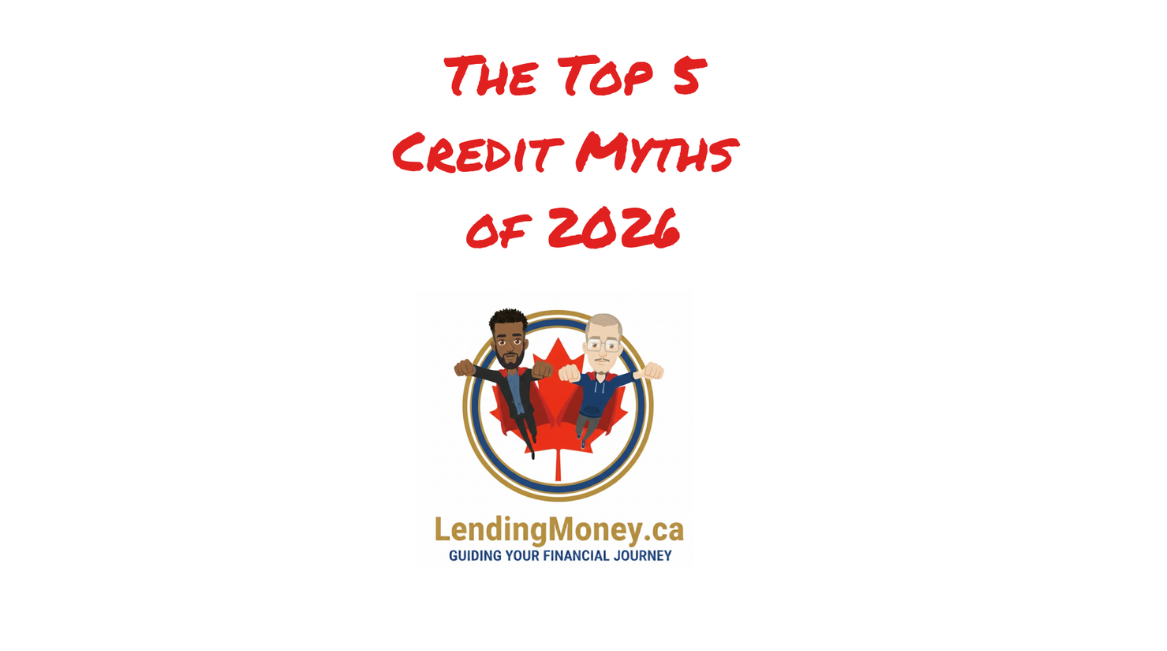 The Top 5 Credit Myths of 2026 – Lending Money