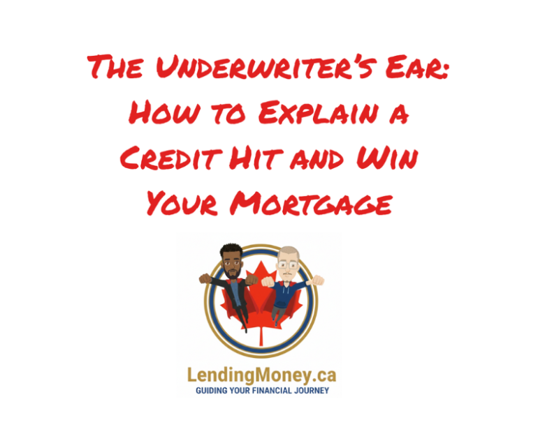 The Underwriter’s Ear: How to Explain a Credit Hit and Win Your Mortgage
