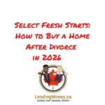 Fresh Starts: How to Buy a Home After Divorce in 2026