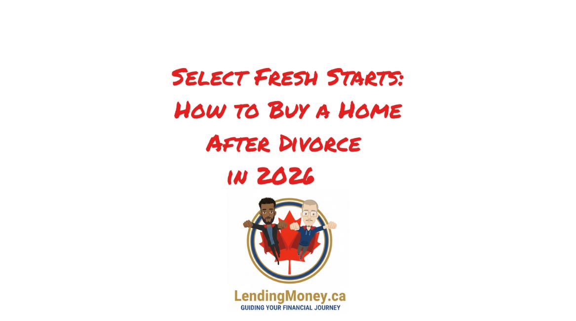 Fresh Starts: How to Buy a Home After Divorce in 2026