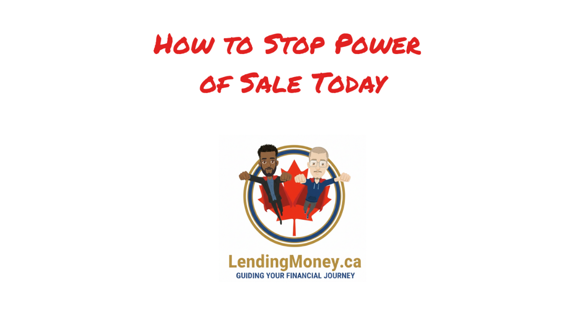 How to Stop Power of Sale Today