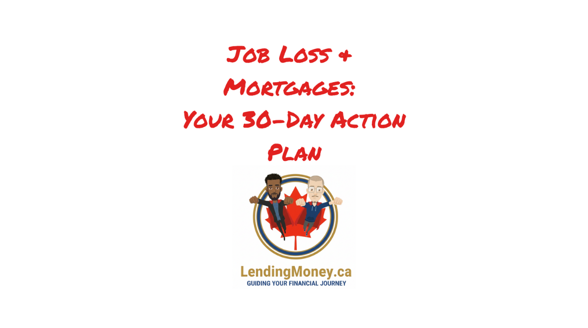 Job Loss & Mortgages: Your 30-Day Action Plan
