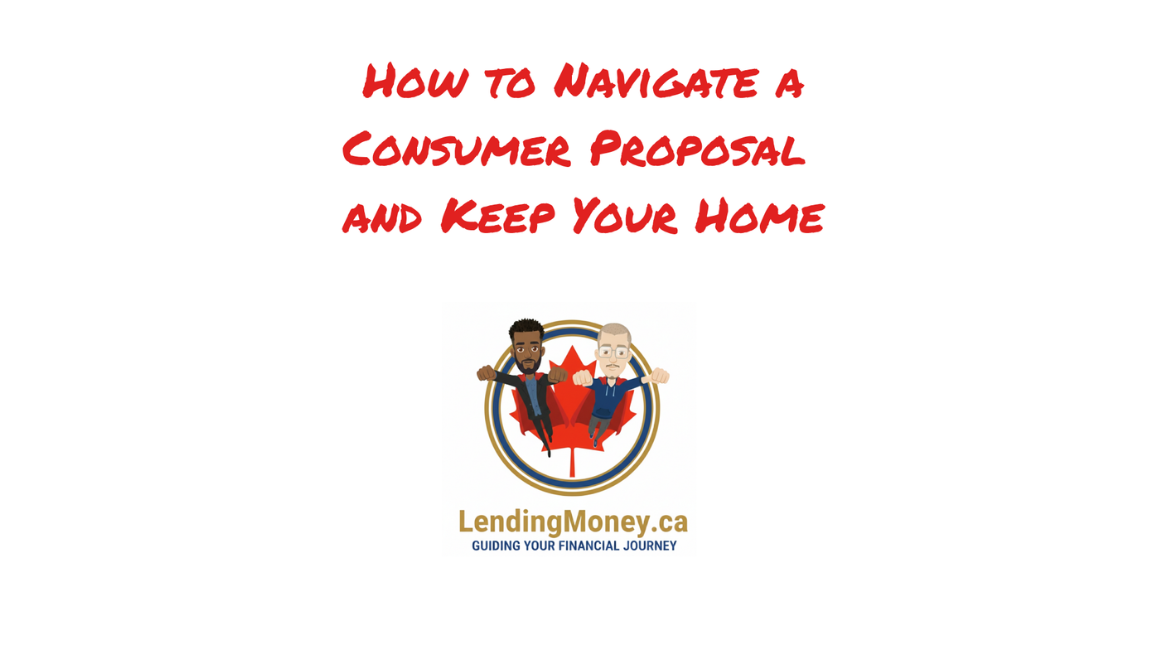Consumer Proposal and Keep Your Home