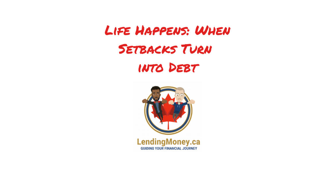 When Setbacks Turn Into Debt & How to Recover