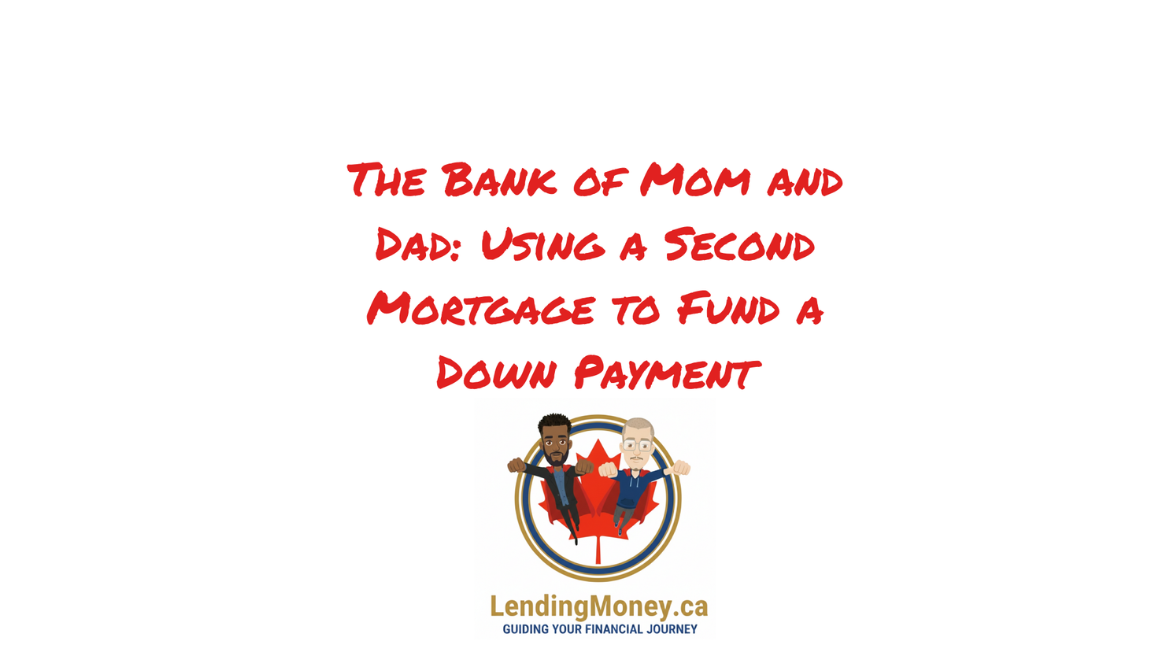 Using a Second Mortgage to Fund a Down Payment