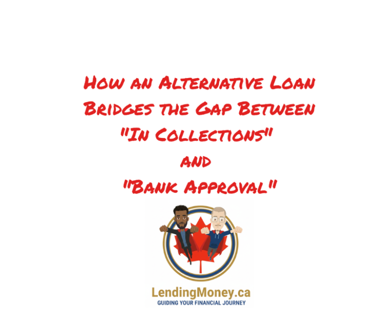 Alternative Loan Bridges the Gap Between "In Collections" and "Bank Approval