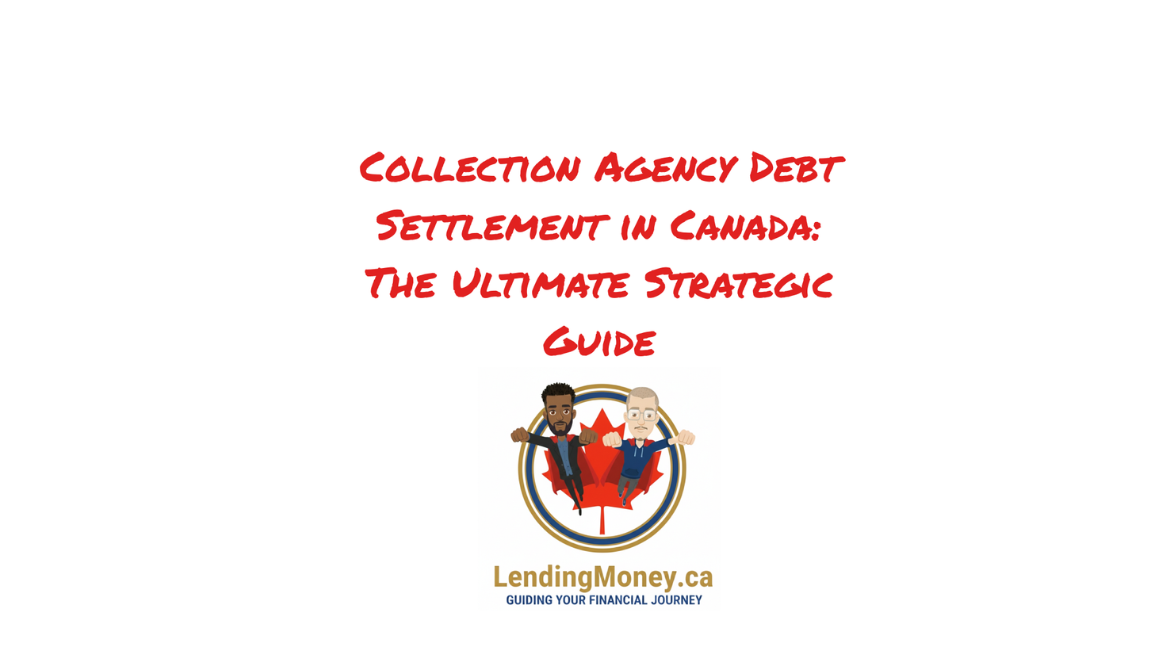 Collection Agency Debt Settlement in Canada