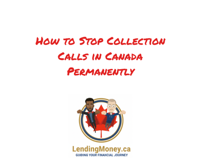 How to Stop Collection Calls in Canada Permanently