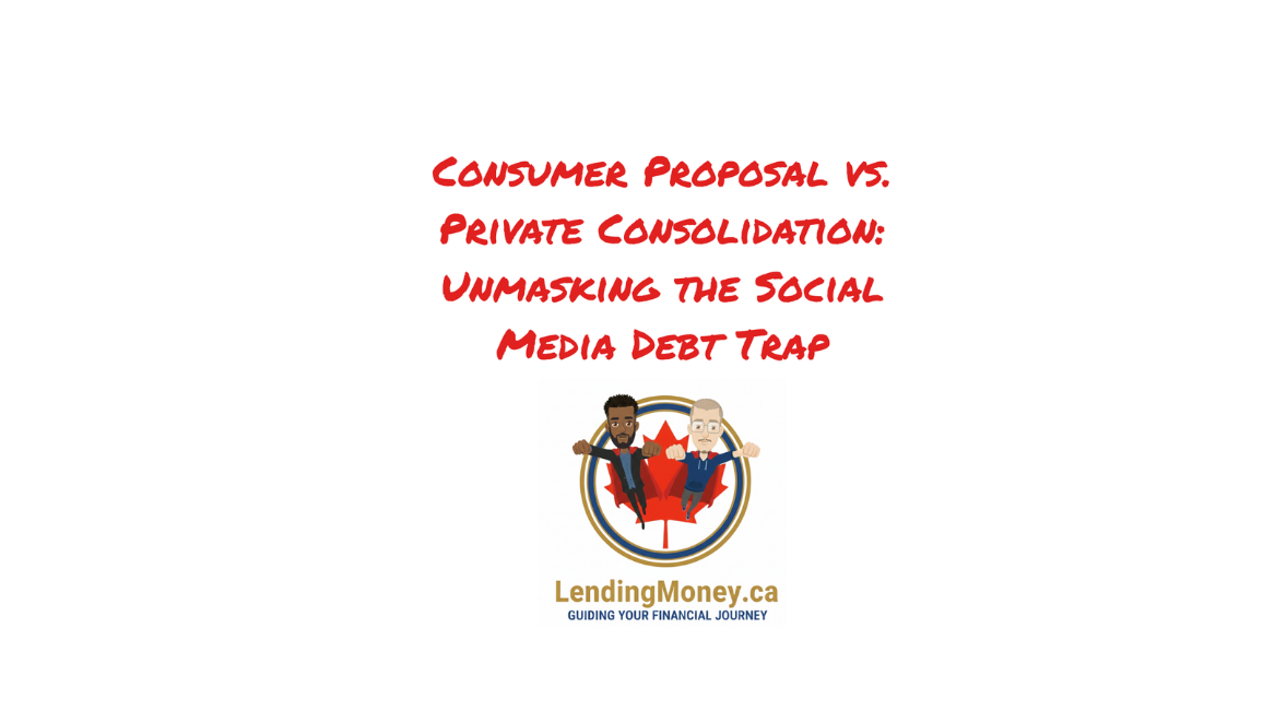 Consumer Proposal vs. Private Consolidation